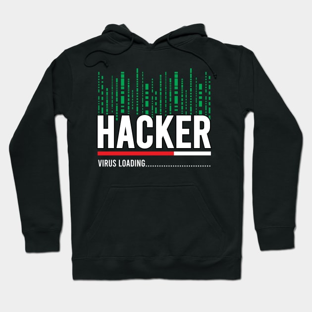 Hacker Virus Loading Hoodie by Pixel Poetry